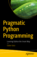 Pragmatic Python Programming Learning....pdf